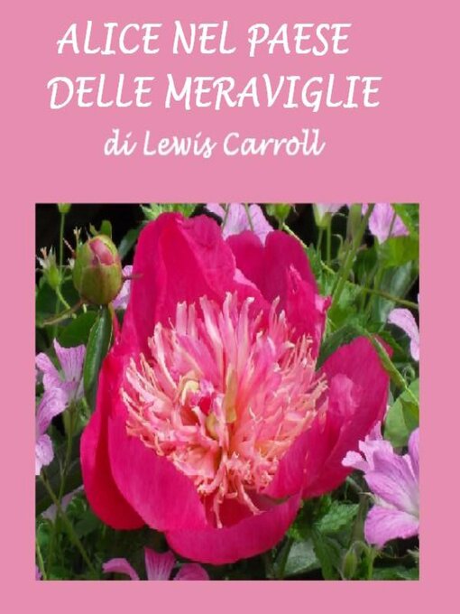 Title details for Alice nel paese delle meraviglie by Lewis Carroll - Available